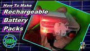 Make Rechargeable Battery Packs - Low Cost & Easy