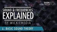Frequencies & sound explained #1 - Basic sound theory