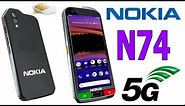 Nokia N74 5G 2024 First Look Full introduction, Camera, Features, Trailer, Specs, Price
