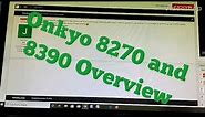 Onkyo TX 8270 and 8390 Overview