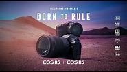 Canon EOS R5 & EOS R6 - Born to Rule TVC (60 secs)