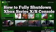 How to Fully Turn Off Your Xbox Series X and Series S Console