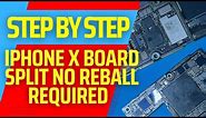 Step By Step iPhone X Board Split WITHOUT Reball