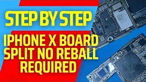 Step By Step iPhone X Board Split WITHOUT Reball