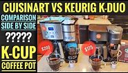 Keurig K-Duo VS Cuisinart Coffee Center SS-15 Coffee Maker & K Cup Machine COMPARISON WHICH ONE??