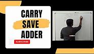 Carry Save Adder in VLSI Design || S Vijay Murugan || Learn Thought