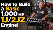 How to Build a Basic 1,000 HORSEPOWER 1J/2JZ Toyota Engine!