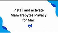 Download, install and activate Malwarebytes Privacy VPN for Mac