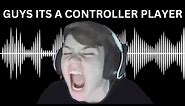 THAT IS A CONTROLLER PLAYER meme