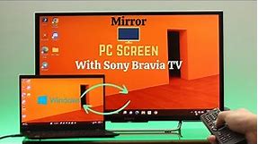 SONY Bravia TV: How to Display PC Screen on TV with HDMI [Mirroring]