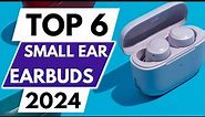 Top 6 Best Earbuds For Small Ears In 2024
