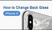 How to Replace iPhone X Back Glass | Glass Only Repair