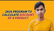 Java program to calculate discount of a product | Code with Aakash