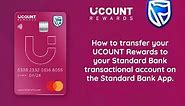How to transfer your UCount Rewards to your Standard Bank transactional account on the Standard Bank