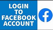 How To Login To Facebook Account (2022) | Facebook Login Sign In (Step By Step)