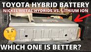 What is the best Toyota Hybrid Battery? Li-Ion or NiMH