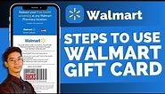 How To Use Walmart Gift Card Online !