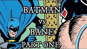 BATMAN vs BANE in KNIGHTFALL, Part One