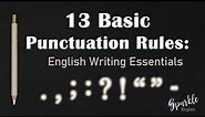 13 Basic Punctuation Rules in English | Essential Writing Essential Series & Punctuation Guide