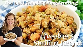 Grandma's Thanksgiving Stuffing Recipe!!