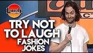 Try Not to Laugh | Fashion Jokes | Laugh Factory Stand Up Comedy