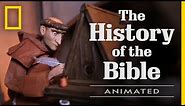 The History of the Bible, Animated | National Geographic