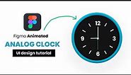 Animated Analog Clock Figma Tutorial | Figma Smart Animate (2022)