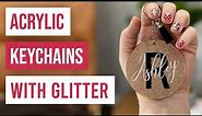 🔑 Acrylic Keychains With Glitter