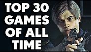 TOP 30 Games of All Time You Need To Play [2024 Edition]