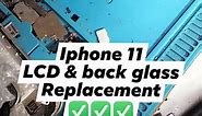 Iphone 11 LCD & BACK GLASS ✅✅✅ 🍎🍎 RK Cellphone Repair #adsonreels | Roy Buco