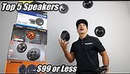 Top 5 Speakers for $99 or less. (co-ax)