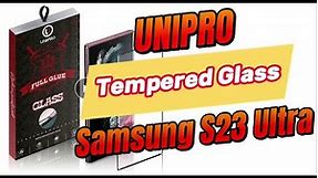 UniPro: The Best Tempered Glass Screen Protector for Samsung S23 Ultra - No Liquid Adhesive