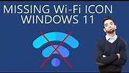 How to Fix Missing Wi-Fi Icon in Windows 11?