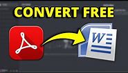 How to Convert PDF to Word: Best FREE PDF to Word Converter