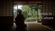an Invitation to Japanese Culture [3min]