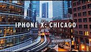 iPhone X Cinematic 4K: Chicago + BTS