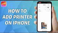 How to Add Printer to iPhone - iOS 17