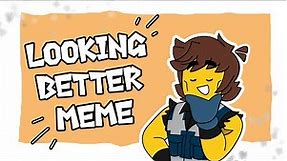 Looking Better meme | Animation meme | Lego Movie