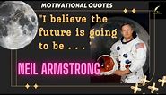 Exploring the Unknown: Inspiring Quotes by Neil Armstrong