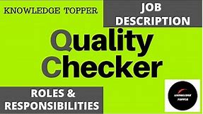 Quality Checker Job Description | Quality Checker Duties and Responsibilities | Quality Checker Work