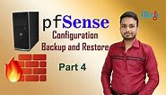pfsense installation Part-4 | how to pfsense firewall backup and restore | default factory reset