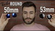 Ray-Ban Round Metal 50mm vs 53mm