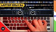CAN YOU DJ WITH JUST A LAPTOP ? | Learn HOW TO DJ ON A LAPTOP | BEST DJ SOFTWARE | FREE DJ TUTORIAL