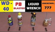 WD40 vs PB Blaster vs LIQUID WRENCH vs UNKNOWN MIRACLE - What's Best For Removing Bolts