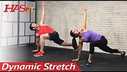 12 Min Full Body Dynamic Stretching Routine: Dynamic Warm Up Exercises Before Workout & for Activity