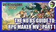 RPG Maker MV Tutorial - The Basics: Introduction to the Editor - Part 1