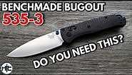 Benchmade Bugout 535-3 S90V / Carbon Fiber Folding Knife - Overview and Review