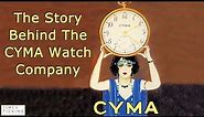 The History Of The Cyma Watch Company