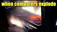 Computer Explodes! Top PC explosions caught on camera!