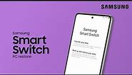 Restore phone content from your computer using Samsung Smart Switch | Samsung US